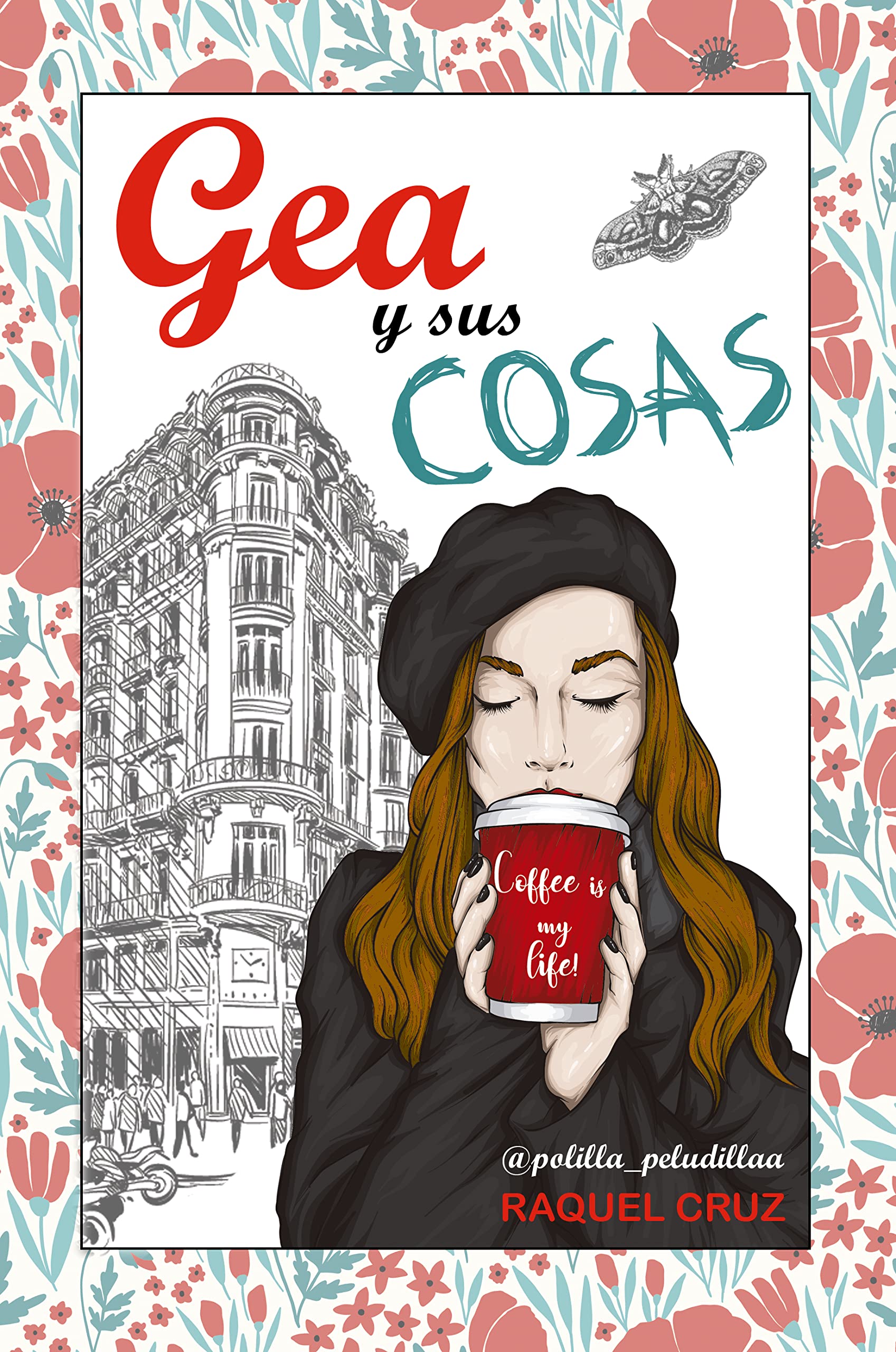 Gea y sus cosas: una comedia sobre el amor verdadero (Spanish Edition)