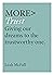 More Trust: Giving Our Drea...