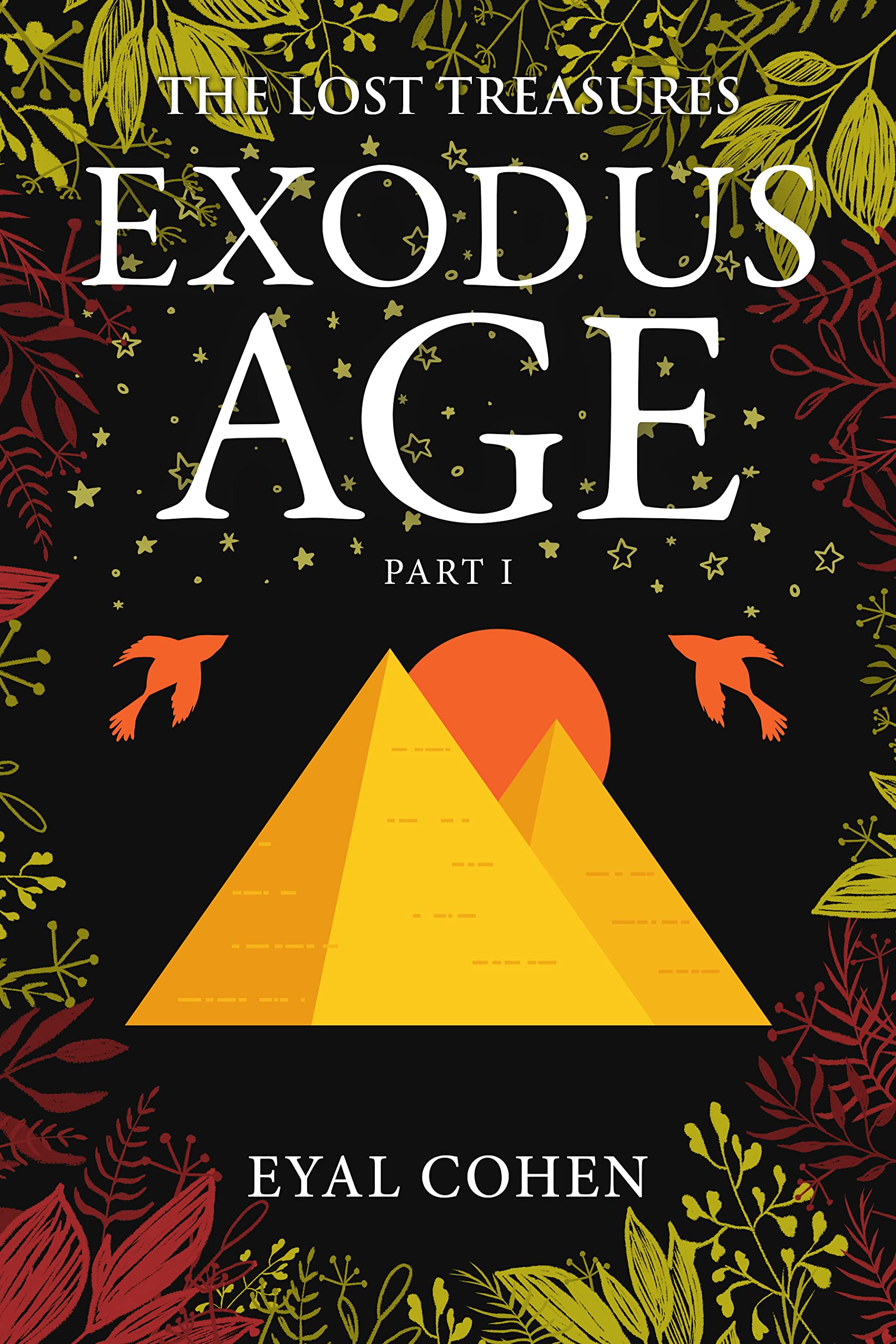 Exodus Age Part I: The Biblical Story as It Has Never Been Told Before (Kindle Edition)
