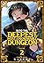 Into the Deepest, Most Unknowable Dungeon Vol. 2