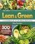 The Great Lean and Green Cookbook for Beginners by Ruby Saunders