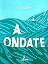 A ondate