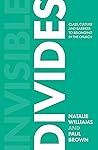 Invisible Divides: Class, culture and barriers to belonging in the Church