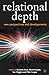 Relational Depth: New Perspectives and Developments