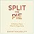 Split the Pie: A Radical New Way to Negotiate