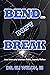 Bend...Don't Break: How Men...