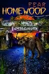 Fear Homewood: Cr...
