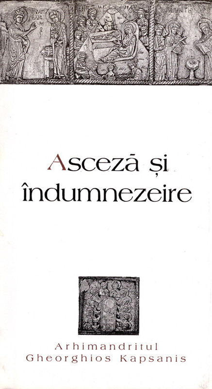 Asceză și îndumnezeire (Paperback)