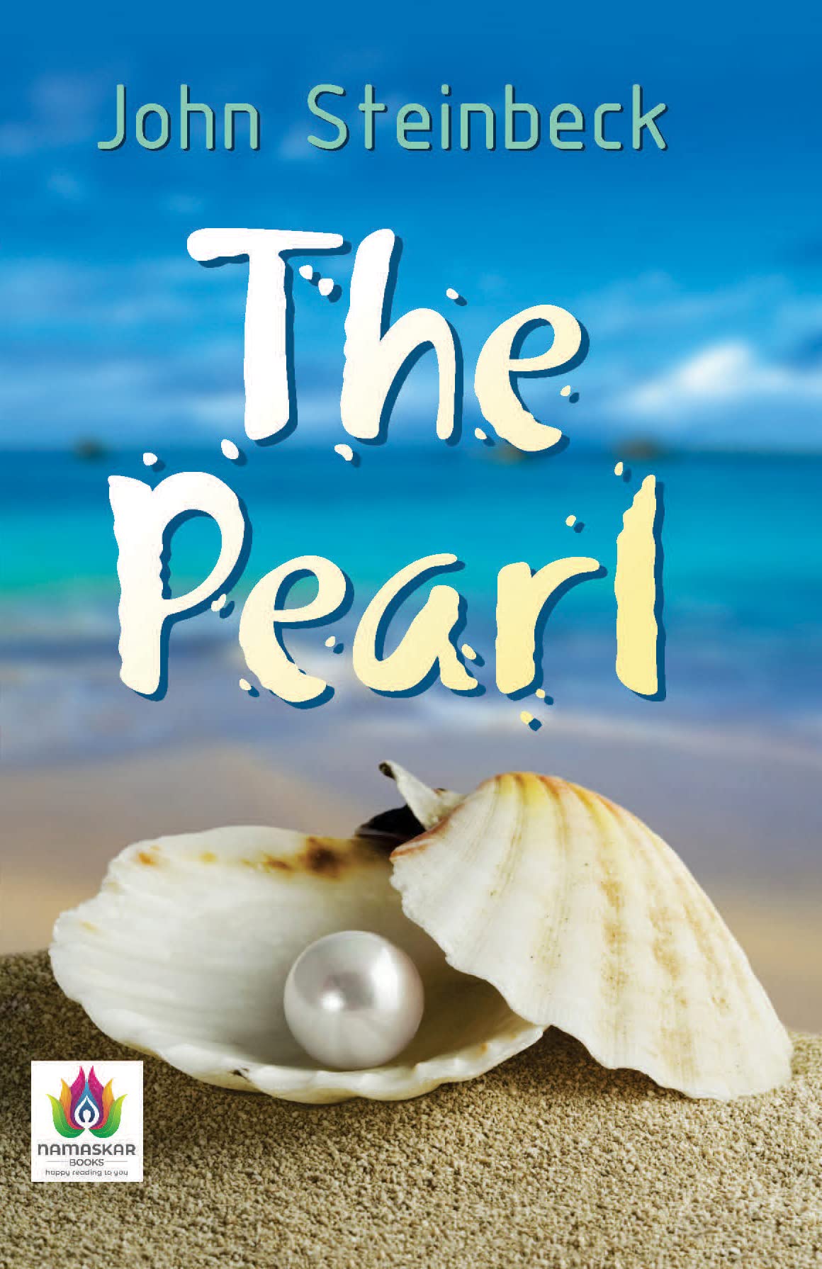 The Pearl by John Steinbeck: A Story of Wealth, Greed, and the Pursuit of Dreams