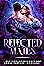 Rejected Mates