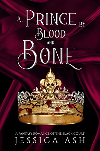 A Prince by Blood and Bone (Hunted by the Faery Queen #2)