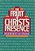 The fruit of Christ's presence