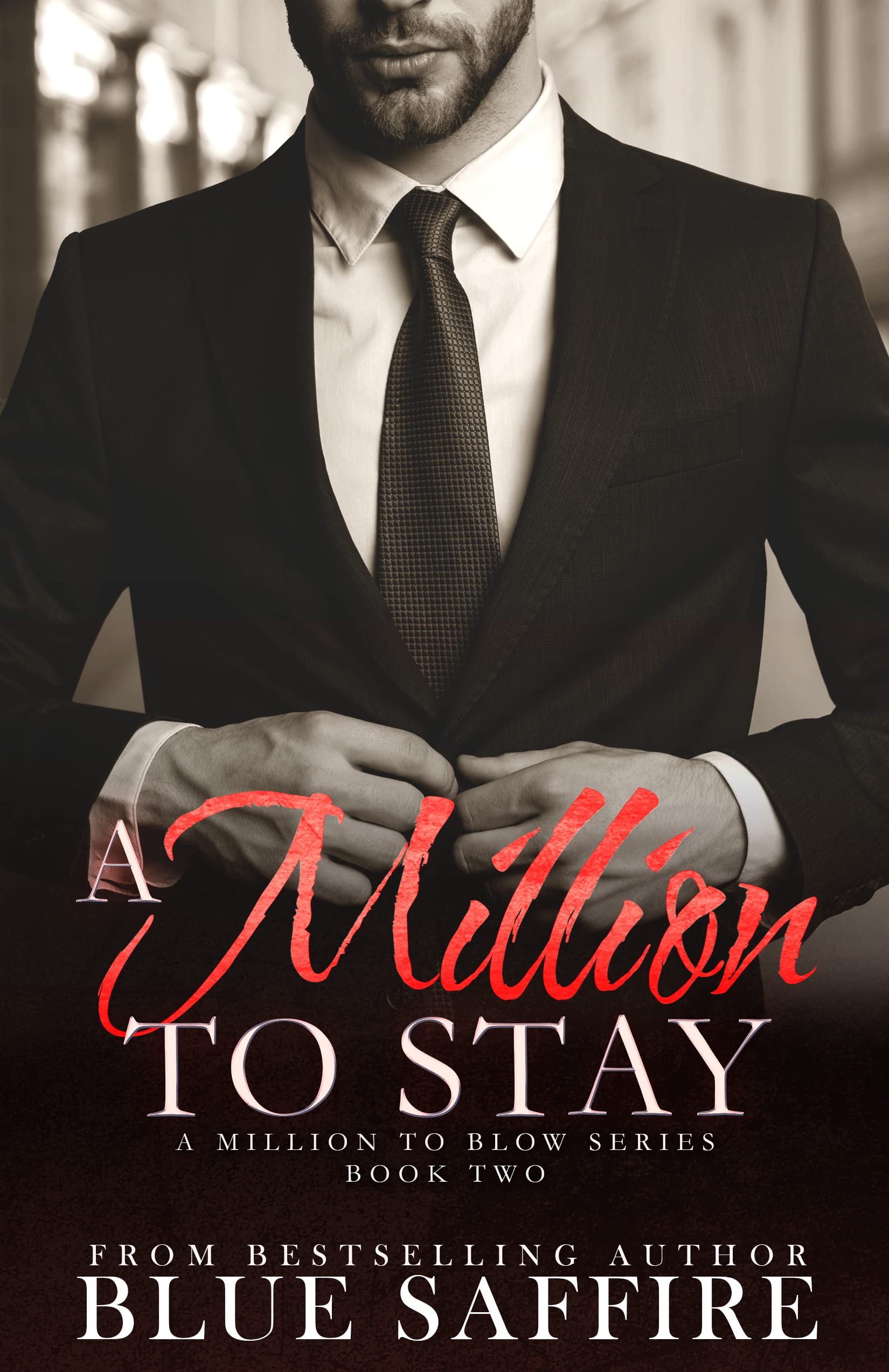 A Million to Stay (A Million to Blow #2)
