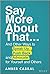 Say More About That…And Other Ways to Speak Up, Push Back, and Advocate for Yourself and Others