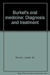 Burket's oral medicine: Diagnosis and treatment Burket's oral medicine: Diagnosis and treatment