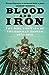 Blood and Iron