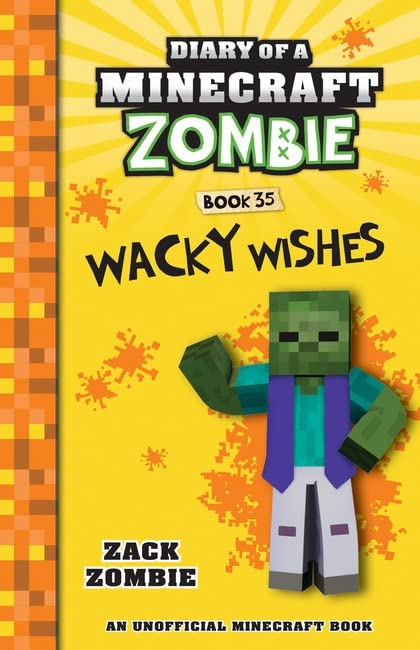 Wacky Wishes (Diary of a Minecraft Zombie, Book 35) (Diary of a Minecraft Zombie)