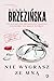 Nie wygrasz ze mną (Gabriela Sawicka, #3)