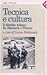Tecnica e cultura. Il dibattito tedesco fra Bismarck e Weimar