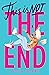 This is Not the End