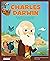 Charles Darwin: El científico que descubrió la teoría de la evolución (Mis pequeños héroes)