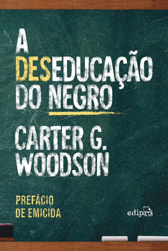 A Deseducação do Negro
