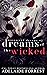 Dreams of the Wicked (Massacred Dreams Book 3)