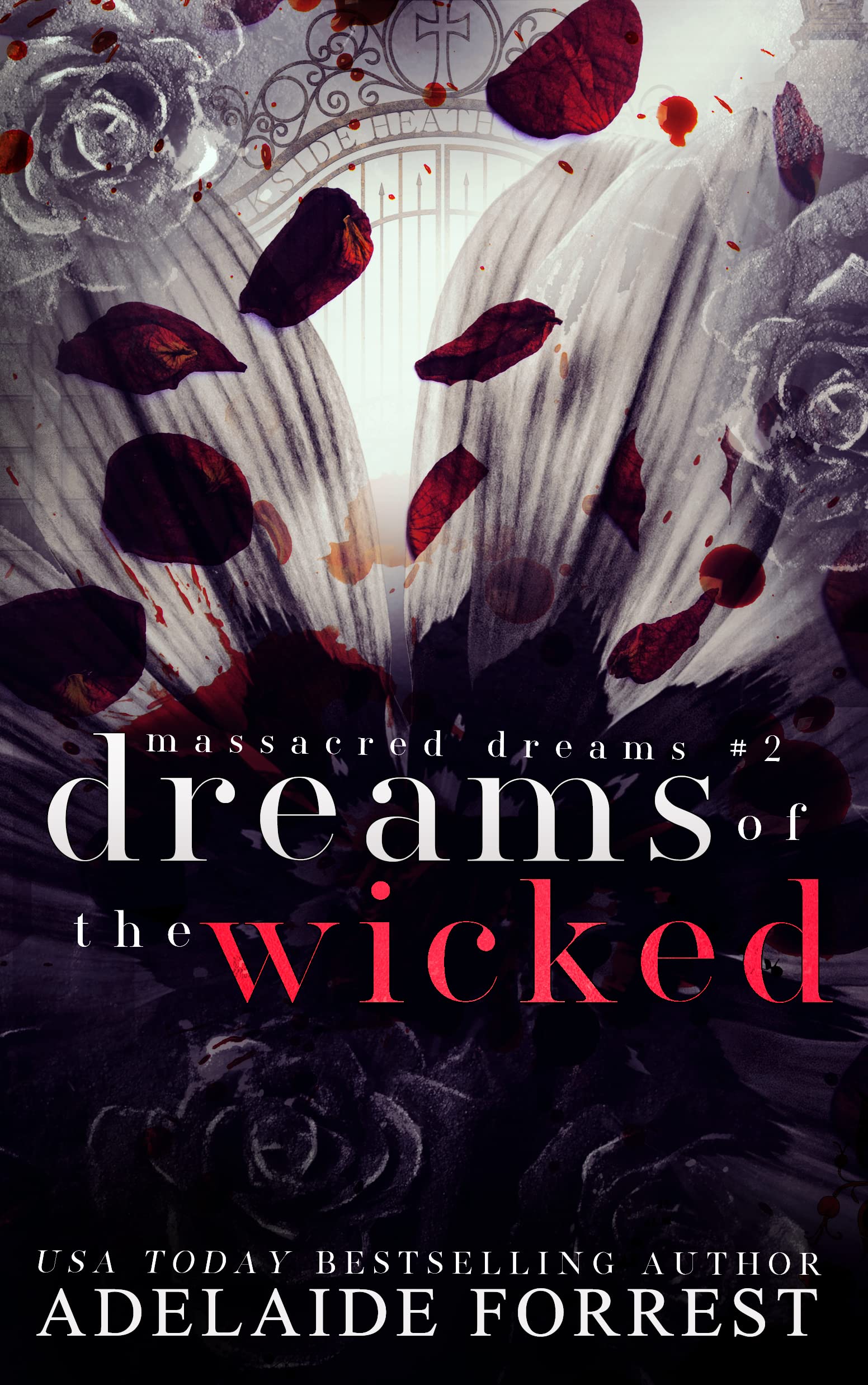 Dreams of the Wicked (Massacred Dreams Book 3)