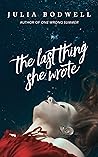 The Last Thing She Wrote