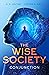 Conjunction (The Wise Society Book 1)