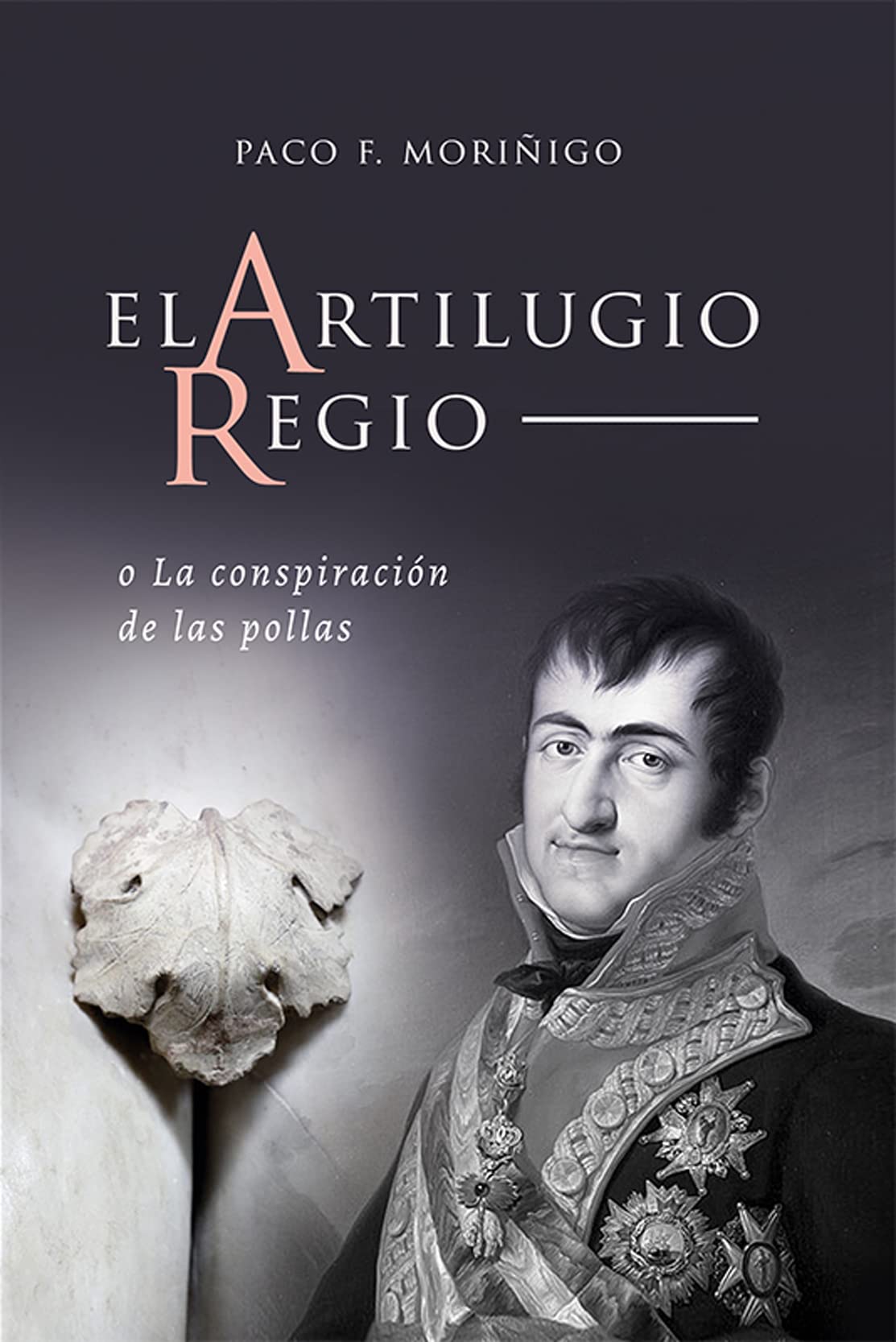 El artilugio regio o la conspiración de las pollas (Kindle Edition)
