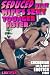 SEDUCED BY MY WIFE’S SEXY, YOUNGER SISTER  by LUSTPEN