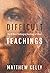 Difficult Teachings: The 40 Most Challenging Teachings of Jesus