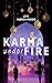 Karma Under Fire: (Expanded Edition) (The Harlow and Vikram series Book 1)
