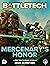 BattleTech: Mercenary's Hon...