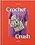 Crochet Crush
