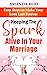 Keeping The Spark Alive In Your Marriage by Amanda Reid