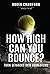 How High Can You Bounce?: T...