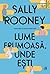 Lume frumoasă, unde ești by Sally Rooney