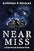 Near Miss: A Supernatural Suspense Novel (Evil Rising Series Book 1)