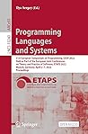 Programming Languages and Systems: 31st European Symposium on Programming, ESOP 2022, Held as Part of the European Joint Conferences on Theory and Practice ... Notes in Computer Science Book 13240)