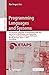 Programming Languages and Systems: 31st European Symposium on Programming, ESOP 2022, Held as Part of the European Joint Conferences on Theory and Practice ... Notes in Computer Science Book 13240)