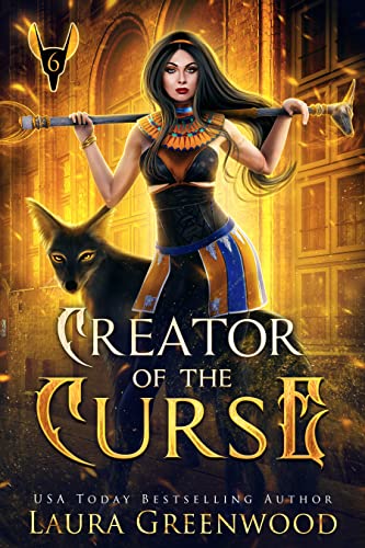 Creator of the Curse (The Apprentice Of Anubis #6)