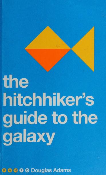 The Hitchhiker's Guide to the Galaxy