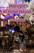 Midnight At Hotel Eklund