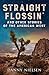 Straight Flossin' and other stories of the American West by Danny Nielsen