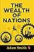 The Wealth of Nations [Original Edition (Complete), Premium Paperback]