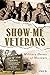 Show Me Veterans by Jeremy Amick