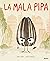 La mala pipa / The Bad Seed