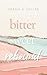 Bitter Sweet Rebound by Carrie A. Cullen
